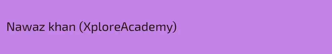 Nawaz khan (XploreAcademy)